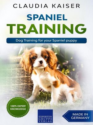 cover image of Spaniel Training--Dog Training for your Spaniel puppy